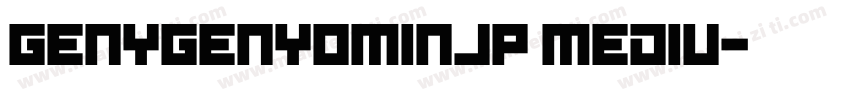 GENYGENYOMINJP MEDIU字体转换